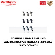 TOMBOL OUTER BUTTON SAMSUNG A320/A520/A720 (GALAXY A3/A5/A7 2017) O/F+VOL