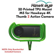 3D Printed TPU Mount M5 for Hawkeye 4K Thumb 2 Action Camera Horizontal Gopro Mount For FPV Racing D