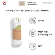 khăn quấn em bé cao cấp Little Rei 100% vải sợi tre tự nhiên thoáng khí và mềm mại với làn da em bé