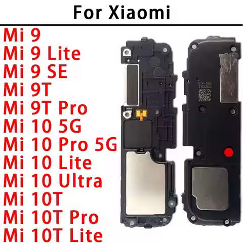 Loudspeaker For Xiaomi Mi 9 10 9T 10T Lite Pro SE Ultra Mi10 Mi10Ultra Mi10T Mi9 Mi9T Loud Speaker B