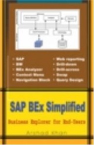 SAP BEx Simplified: Business Explorer for End-Users (Paperback)