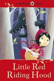 Ladybird Tales: Little Red Riding Hood Vera Southgate