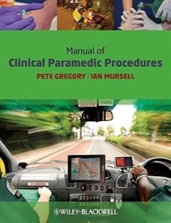 Manual of Clinical Paramedic Procedures by Pete Gregory (UK edition, paperback)