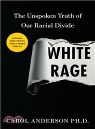 316444.White Rage ─ The Unspoken Truth of Our Racial Divide