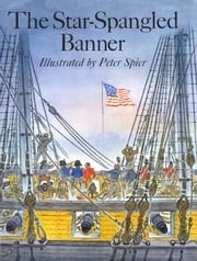 The Star-Spangled Banner Peter Spier