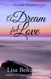 A Dream for Love Lisa Belcastro