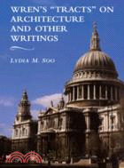 11805.Wren's 'Tracts' on Architecture and Other Writings