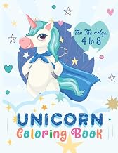 Unicorn Coloring Book: Fun coloring books for children who love to color, designed for 4 to 8 years 