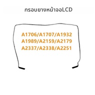 หน้าจอ LCD จอแสดงผลยาง BEZEL แหวนกรอบกลางสําหรับ MacBook Pro Air 13.3 "A1706 A1708 A1932 A1989 A2159
