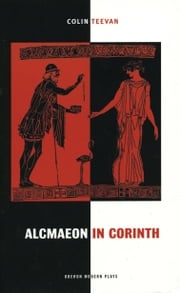 Alcmaeon in Corinth Colin Teevan