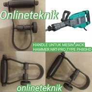MESIN HANDLE FOR JACK HAMMER MACHINE NRT-PRO TYPE PH80HD JACK HAMMER NRT-PRO PH 80 HD