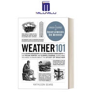 101สภาพอากาศ: จากเรดาร์ Doppler และการคาดการณ์ระยะยาวไปจนถึงกระแสน้ำวนและการเปลี่ยนแปลงสภาพภูมิอากาศ