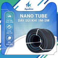 Dây sủi khí Oxy Nano Tube (Cuộn 1m 2m 3m 4m 5m) ống sủi khí nano