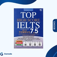 Gramedia Medan - Top High Score IELTS Accurate Ways to Score IELTS Translucent 7.5