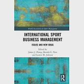 International Sport Business Management: Issues and New Ideas