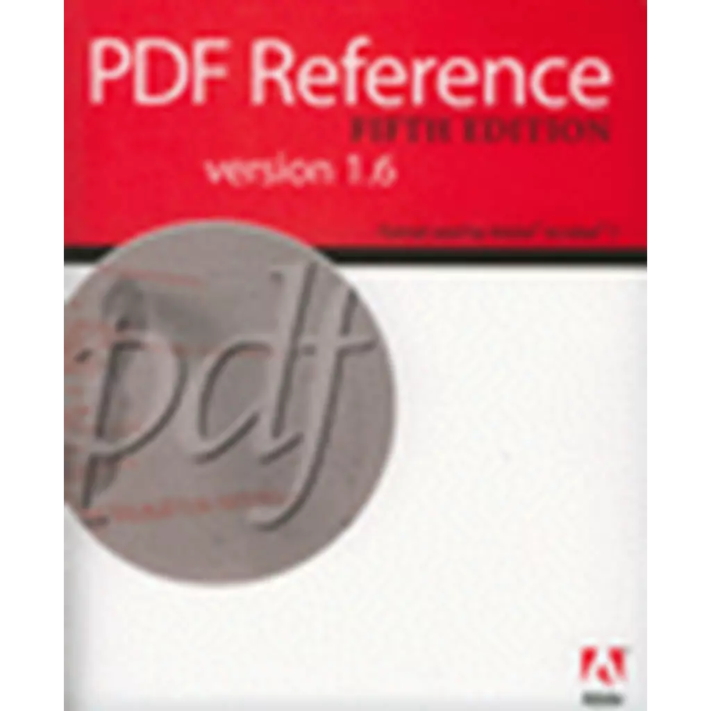PDF Reference 5th ed. : Adobe Portable Document Format Version 1.6