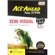 ACE AHEAD TEKS STPM SENI VISUAL PENGGAL 1,2&3 EDISI KEDUA