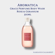 [Aromatica] Grace Perfume Body Wash Rose & Geranium 300ml | Soft Scented Cleansing Gel