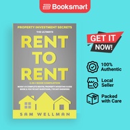 Property Investment Secrets - The Ultimate Rent To Rent 2-in-1 Book Compilation - Book 1