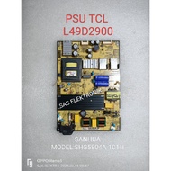 Psu POWER SUPPLY REGULATOR LED TV TCL 49inch L49D2900 L 49D2900