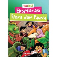 EKSPLORASI FLORA DAN FAUNA