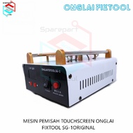 MESIN ONGLAI FIXTOOL SG-1 76301 LCD SEPARATOR TOUCHSCREEN SEPARATOR MACHINE