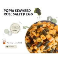 Popia seaweed roll salted egg Halal / 200gram