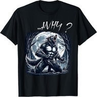Werewolf ping Meme Wolf Tearing Shirt Meme Werewolf Meme T-Shirt