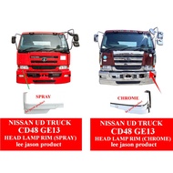 J122S01 NISSAN  UD TRUCK CD48 GE13 HEAD LAMP RIM CHROME OR SPRAY