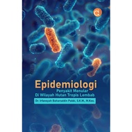 Epidemiology of Infectious Diseases in Moist Tropical Forest Areas - Dr. Irwansyah Baharuddin Pakki,