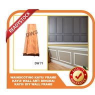 WAINSCOTING/ FRAME KAYU/ WALL ART/ BINGKAI KAYU/ DIY WALL FRAME [1-4ft] - DW 71