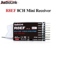 Radiolink R8EF 2.4G 8 Channel Receiver Support SBUS PPM PWM 3-15V For 8CH T8FB T8S RC3S RC4G RC4GS R