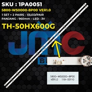 Backlight TV PANASONIC 50 Inch TH-50HX600G 5800-W50000-8P00 VER1.0