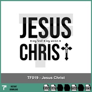 TF019 - Jesus Christ Svg, religious svg, god svg, jesus svg, tee shirt design svg , mug design svg, 