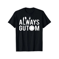 Always Gutom Filipino Food Philippines Adobo Graphic T Shirt Men Women s Casual Short Sleeve Round