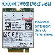 Foxconn T77W968 LTE Cat16 GNSS 5G WWAN Card DW5821e  DW5821e-eSIM for Dell Latitude 5420 5424 7424  