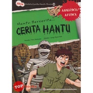 [TOPBOOKS Exact Comic] Seram Koleksi Cerita Hantu Dunia 09 Hantu Bercerita Amerika Afrika