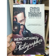 Mencintaimu Mr. Photographer - Emma Mariam (PRELOVED)