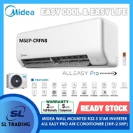 [WEST MSIA] MIDEA MSEP-CRFN8 ALL EASY PRO (INVERTER) R32 AIRCOND (1.0HP, 1.5HP, 2.0HP, 2.5HP)