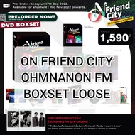 [READY STOCK🔥] DVD BOXSET ON FRIEND CITY OHMNANON 1ST FM IN THAILAND (LOOSE ITEM) GMMTV