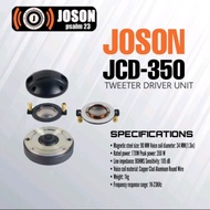 JOSON JCD-350, 350W Tweeter Driver Unit