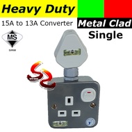 Heavy Duty Metal Clad 15A - 13A Power Switch Socket Convertor round 3 pin to 3 pin / 2pin T ADAPTER 