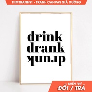 Wall painting, drink drunk drunk drunk new years champagne wall art wedding decorations, free hangin