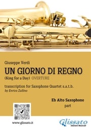 Un giorno di Regno - Saxophone Quartet (Eb Alto part) Giuseppe Verdi