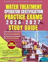 WASTEWATER TREATMENT OPERATOR CERTIFICATION PRACTICE EXAMS 2026–2027 STUDY GUIDE: Master the ABC & S