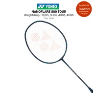 YONEX Racket NANOFLARE 800 TOUR made in Taiwan - NF800TOUR - Deep Green (FOC Grip)