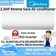 (SAVE 4.0)[installation] Midea 2.5hp (MSXS-25CRDN) R32 Etreme Save Inverter Air Conditioner