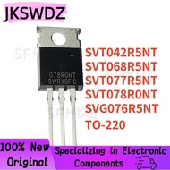 1-5PCS SVT042R5NT SVT068R5NT SVT077R5NT SVT078R0NT SVG076R5NT TO-220 042R5NT 068R5NT 077R5NT 078R0NT