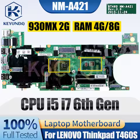 For Lenovo ThinkPad T460S Notebook Mainboard Laptop NM-A421 i5-6200U i5-6300U i7-6600U 930MX 2G RAM 