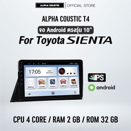 จอแอนดรอย ตรงรุ่น Alpha Coustic 10 นิ้ว สำหรับรถ Toyota Sienta